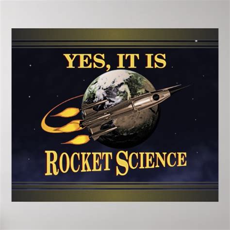 Yes It Is Rocket Science Poster Zazzle