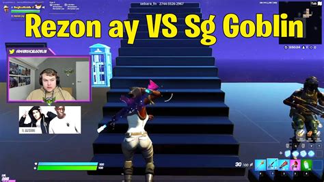 Rezon Ay Vs Surgical Goblin 1v1 Buildfights Youtube