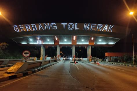 Arus Balik Di Gerbang Tol Merak Jakarta Lancar Ini Penjelasan Polisi