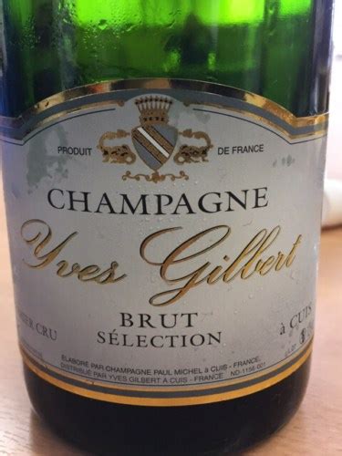 Yves Gilbert S Lection Brut Champagne Premier Cru Vivino Us