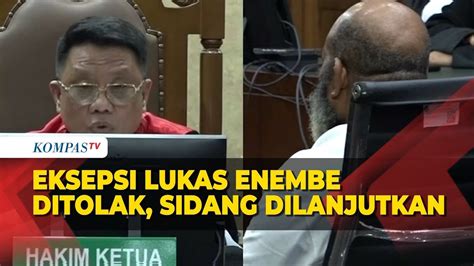 Eksepsi Lukas Enembe Di Kasus Suap Dan Gratifikasi Ditolak Hakim Youtube