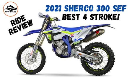 The BEST Four Stroke Dirt Bike 2021 Sherco 300SEF Review YouTube