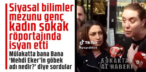 Siyasal bilimler mezunu genç kadın sokak röportajında isyan etti