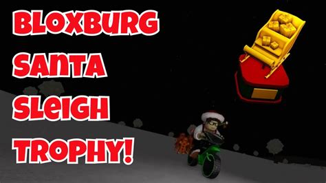 Bloxburg Santa Sleigh Trophy 2023 YouTube