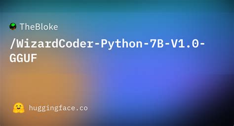 TheBloke WizardCoder Python 7B V1 0 GGUF Hugging Face