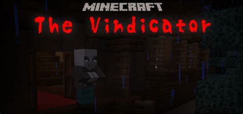 The Vindicator Minecraft Map