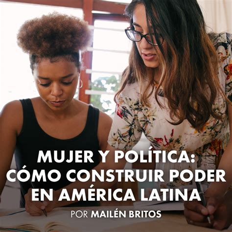 Mujer y política cómo construir poder en América Latina