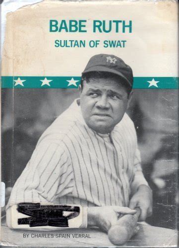 Babe Ruth Sultan Of Swat By Charles Spain Verral Goodreads