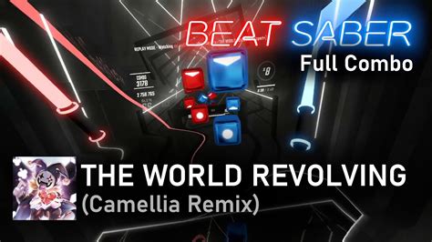 Toby Fox The World Revolving Camellia Remix Full Combo 94 5 Expert Beat Saber Youtube