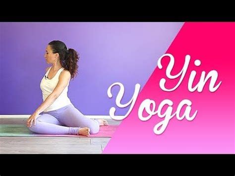 Yin Yoga Per Principianti YouTube Yin Yoga Esercizi Di Yoga Yoga