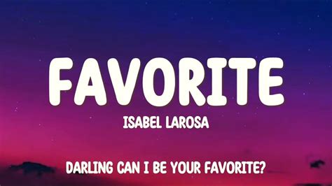 Isabel Larosa Favorite Lyrics Youtube