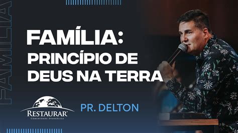 Fam Lia Princ Pio De Deus Na Terra Pastor Delton Youtube