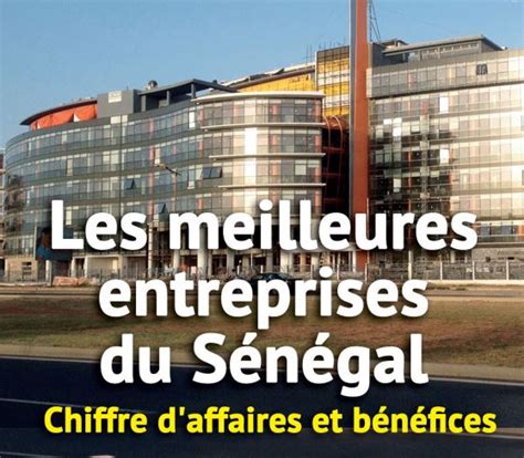 Top 30 Des Meilleures Entreprises Du Sénégal Sonatel 905 Milliards