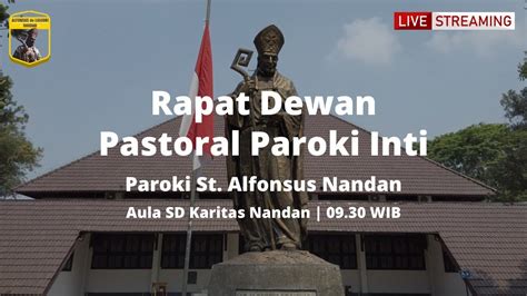 RAPAT DEWAN PASTORAL PAROKI INTI Paroki St Alfonsus Nandan Minggu