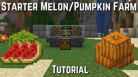 Quick Bits Starter Melon Pumpkin Farm Minecraft 1 16 Youtube