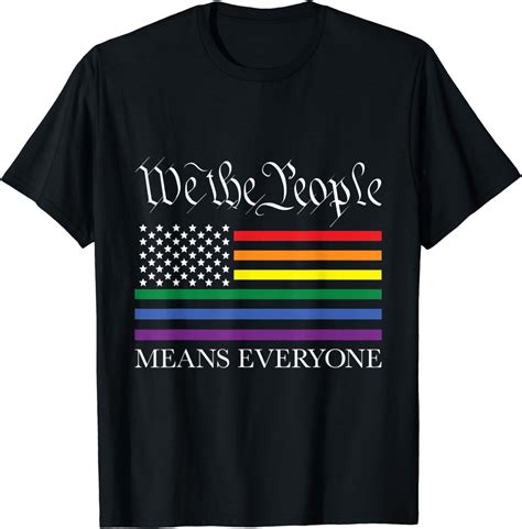 Amazon.com: USA LGBT Equality "We the People Means Everyone" T-Shirt