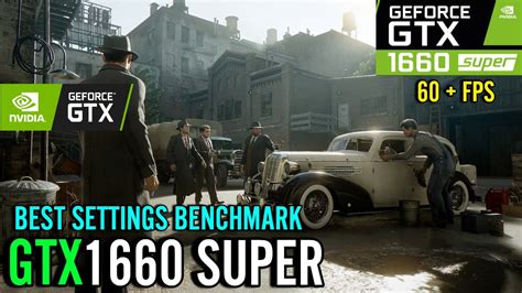 Mafia Definitive Edition Gtx Super Best Settings Benchmark