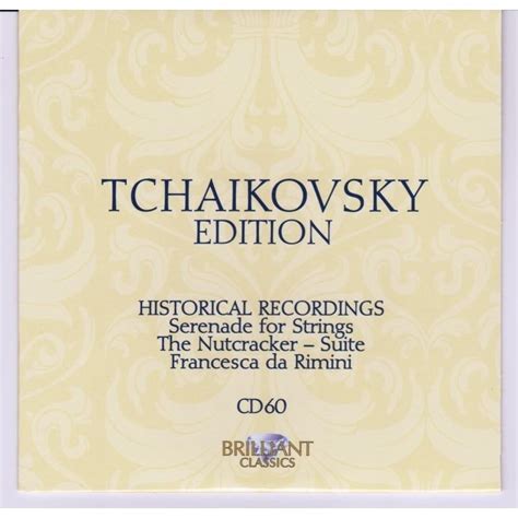 P I Tchaikovsky Edition Brilliant Classics CD 60 Historical