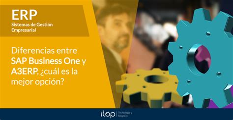 Diferencias Entre Sap Business One Y A Erp Cu L Es La Mejor Opci N