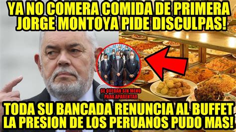 POR PASAR VERGUENZA JORGE MONTOYA SE ARREPIENTE Y RENUNCIA AL BUFFET DE