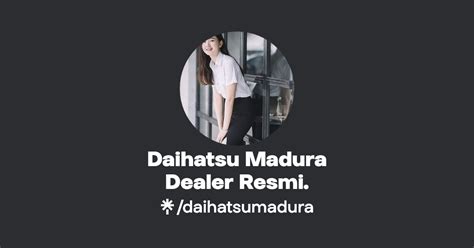 Daihatsu Madura Dealer Resmi Linktree