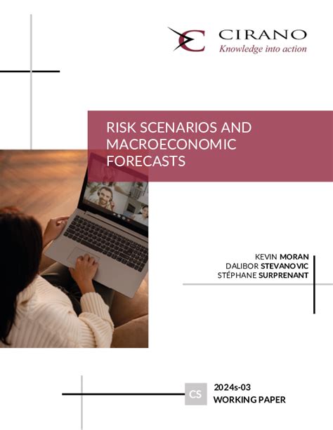 CIRANO Summary Risk Scenarios And Macroeconomic Forecasts CIRANO