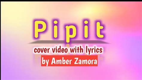 Pipit By Pilita Corales Cover Song With Lyrics Tagalog Folk Song