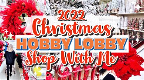 HOBBY LOBBY CHRISTMAS DECOR 2022 CHRISTMAS SHOP WITH ME DECOR HAUL