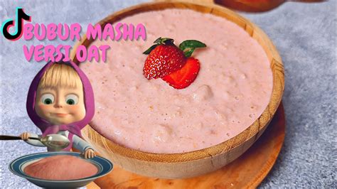 Bubur Pink Masha Versi Oat Youtube