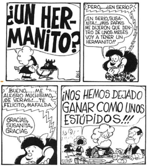 Nos Hemos Dejado Ganar Como Unos Est Pidos Mafalda Frases Mafalda