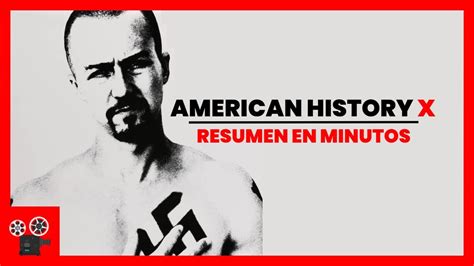 Resumen En Minutos De American History X Watch Youtube