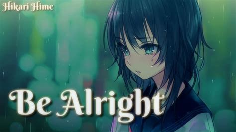 Nightcore Be Alright Jada Facer Cover Lyrics Youtube