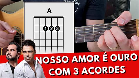 NOSSO AMOR É OURO Como Tocar 3 Acordes no Violão YouTube