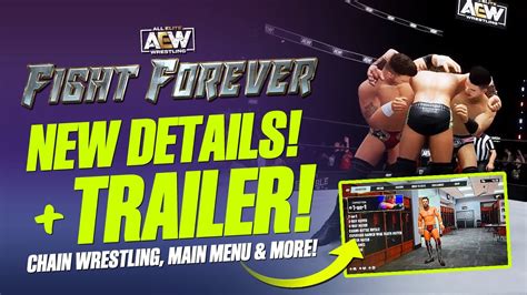 Aew Fight Forever New Trailer Released Main Menu Reveal Roster News