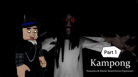 Roblox Gameplay KAMPONG I Never Let You Go YouTube