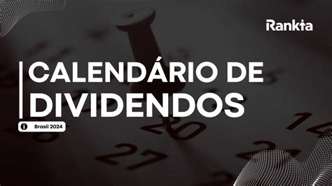 Agenda de Dividendos 2024 Calendário Completo Guia do Descubra as