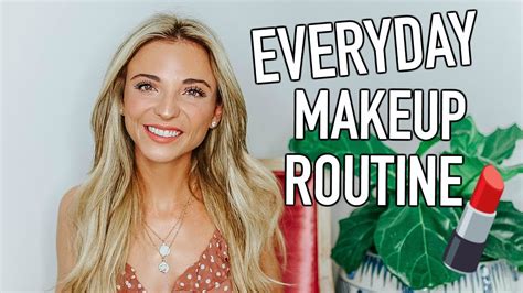 My Everyday Makeup Routine Youtube