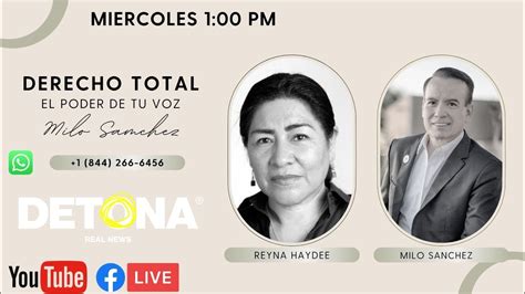 Reyna Haydee Ramirez Y Milo Sanchez En Derecho Total El Poder De Tu