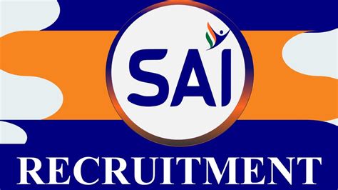 Sai Recruitment Monthly Salary Upto Check Post Age