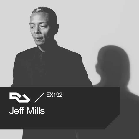 RA: Jeff Mills