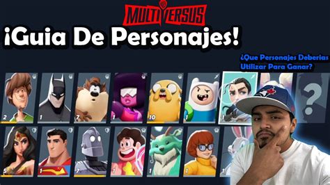 Gu A De Personajes En Multiversus Cual Es El Mejor Personaje Y M S