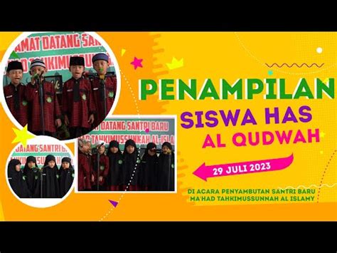 PENAMPILAN SISWA HAS AL QUDWAH DI ACARA PENYAMBUTAN SANTRI BARU MA HAD