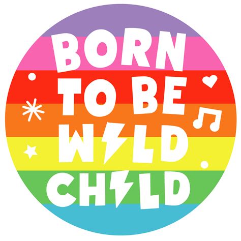 Born To Be Wild Child