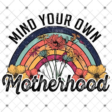 Mind Your Own Motherhood Sublimation Transfer Printed Ready To Use