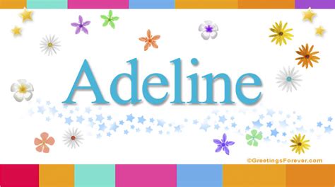 Adeline Name Meaning Adeline Name Origin Meaning Of The Name Adeline