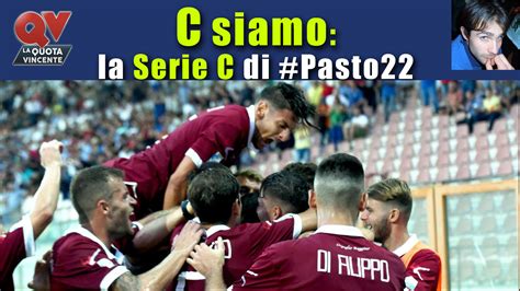 Pronostici Serie C Csiamo Il Blog Di Pasto22 Di Sabato 23 Settembre