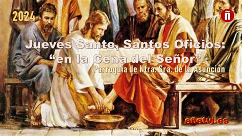 Santos Oficios Jueves Santo 2024 Villarrubia De Los Ojos YouTube