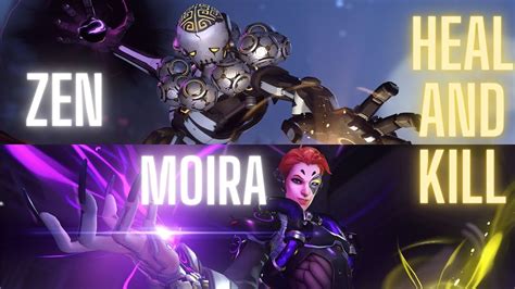 Overwatch Moira And Zenyatta Heal And Kill Youtube