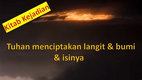 Kejadian 1 1 31 Allah Menciptakan Langit Dan Bumi Serta Isinya Dalam