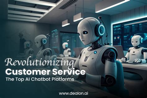 Top Ai Chatbot Platforms Revolutionizing Customer Service In 2024 Dealonai